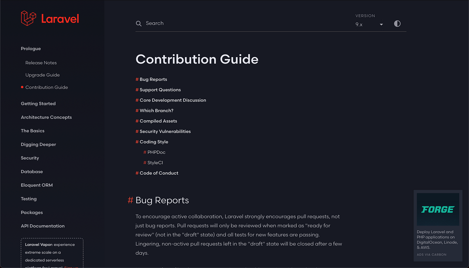 In this Contribution Guide, Laravel provides clear steps on what to do when finding a bug, from creating a bug report to choosing the appropriate branch for submitting a pull request. (Source: https://laravel.com/docs/9.x/contributions)