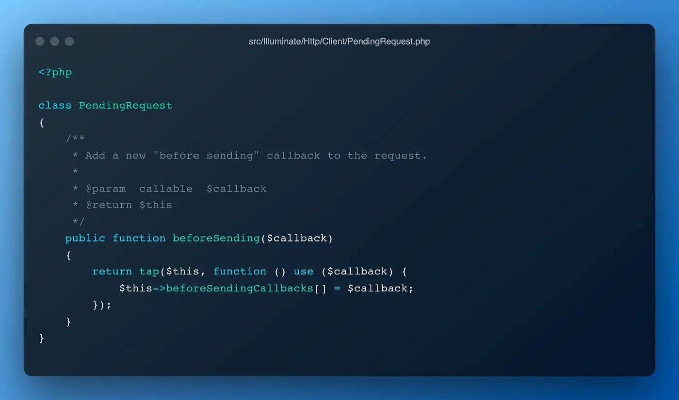 The callback to add the previous request header will be added to the object in the PendingRequest class. Precisely on the array-type property $beforeSendingCallbacks of the Pending Request class.